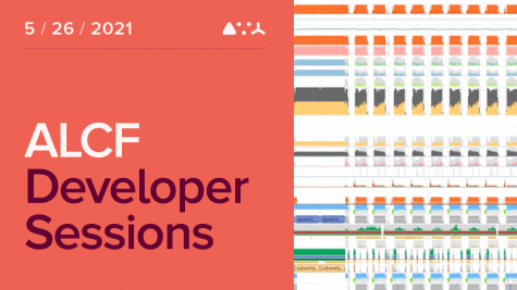 ALCF Developer Sessions: May 2021