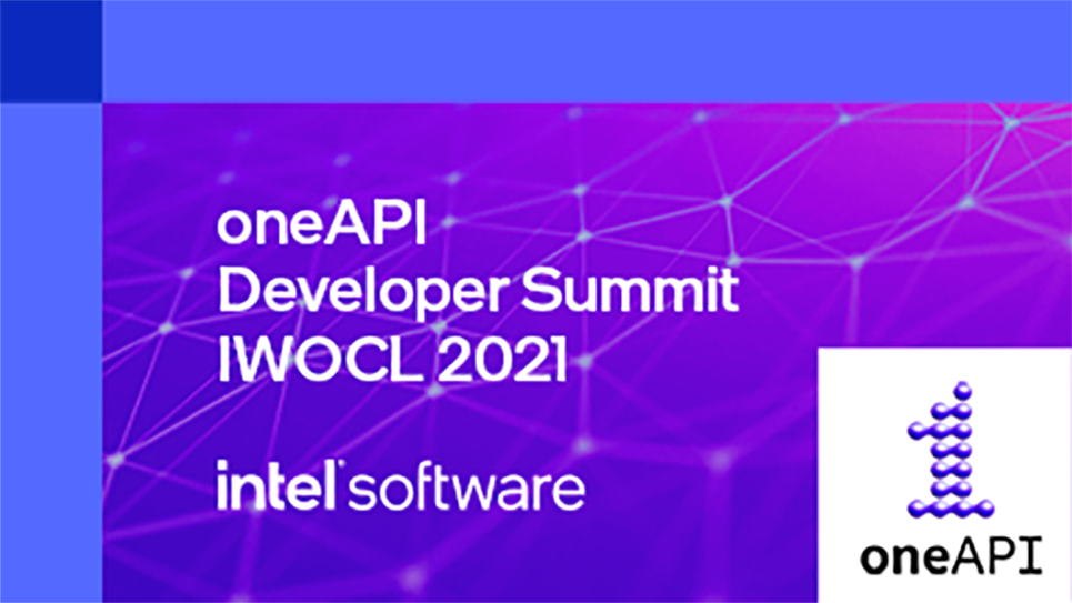 oneAPI Developer Summit IWOCL 2021