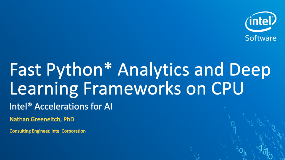 Fast Python Analytics and Deep Learning Frameworks on CPU