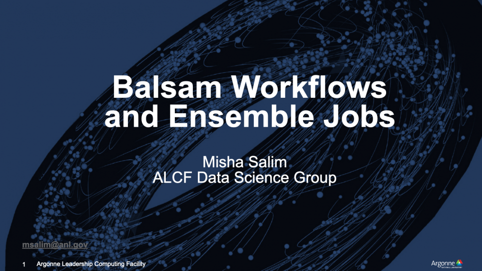 Workflows and Running Ensemble Jobs Using Balsam