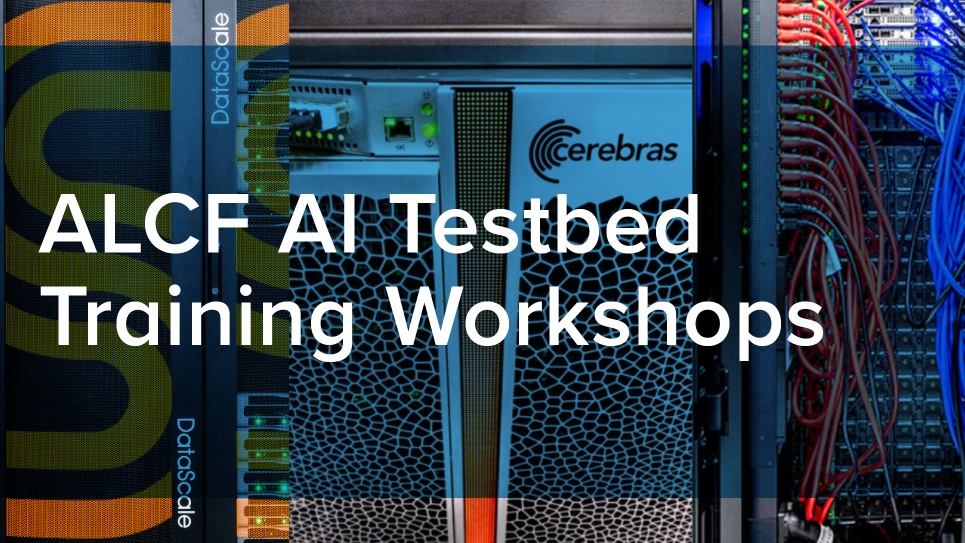 ALCF AI Testbed Workshops