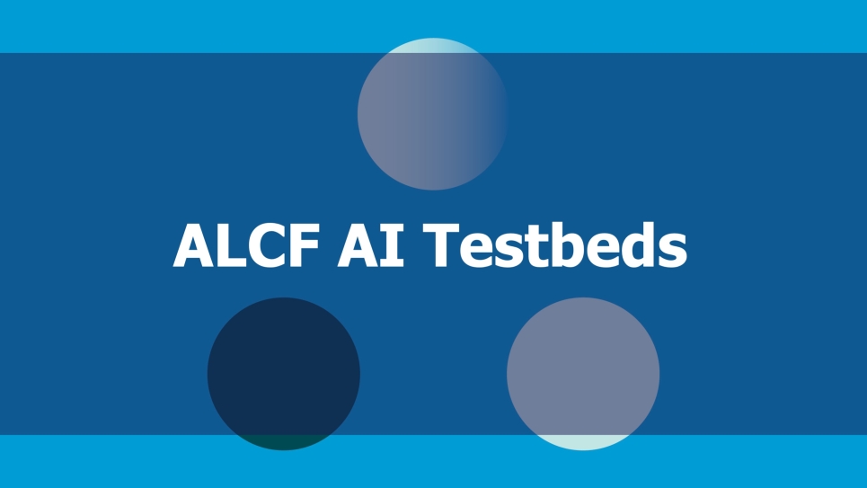 ALCF AI Testbed text with blue background.